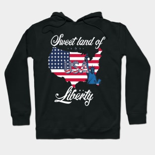 Sweet land of liberty ,4th of july happy independence day , flag USA Hoodie